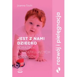 Jest z nami dziecko....