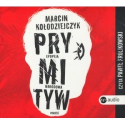 Prymityw. Epopeja narodowa...