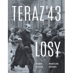 Teraz `43. Losy