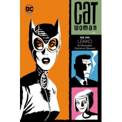 Catwoman. Tom 2. Nie ma lekko