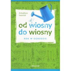 Od wiosny do wiosny. Rok w...