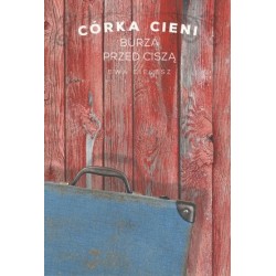 Burza przed ciszą. Cykl...