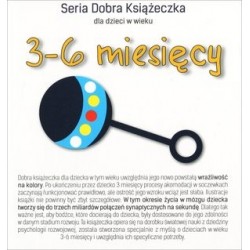 3-6 miesięcy. Seria Dobra...
