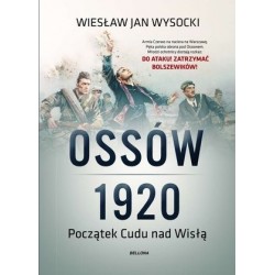 Ossów 1920. Początek Cudu...