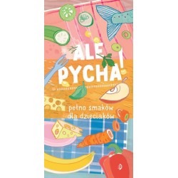 Ale pycha! Pełno smaków dla...