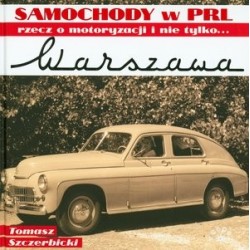 Samochody w PRL. Rzecz o...