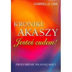 Kroniki Akaszy. Jesteś cudem!
