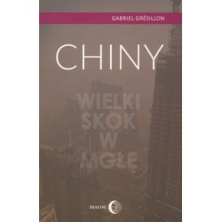 Chiny. Wielki Skok w mgłę