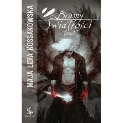 Bramy Światłości. Tom 1