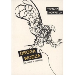 Droga wodza. Jak orzeł w...