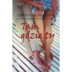 Tam gdzie ty
