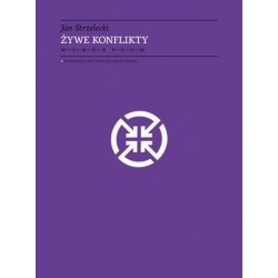 Żywe konflikty. Wybór pism