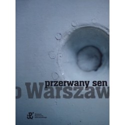 Przerwany sen o Warszawie