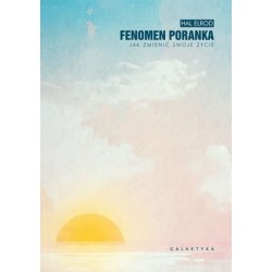 Fenomen poranka. Jak...