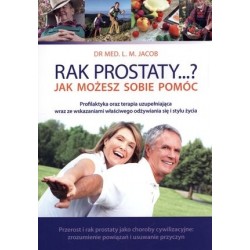 Rak prostaty…? Jak możesz...