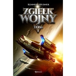 Zgiełk Wojny. Tom 1