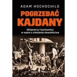 Pogrzebać kajdany....