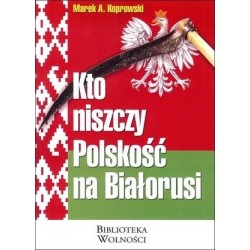 Kto niszczy Polskość na...