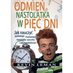 Odmień nastolatka w pięć dni