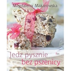 Jedz pysznie bez pszenicy