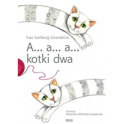 A… a… a… kotki dwa