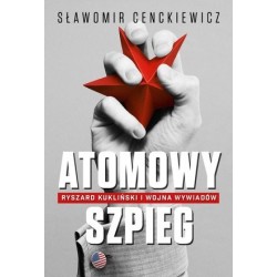 Atomowy szpieg. Ryszard...