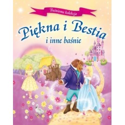 Piękna i Bestia i inne baśnie