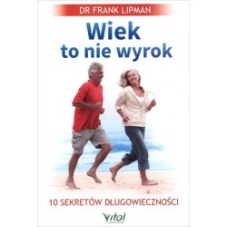 Wiek to nie wyrok. 10...