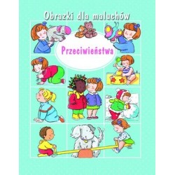 Przeciwieństwa. Obrazki dla...