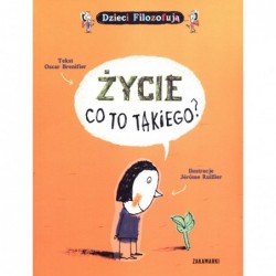 Życie, co to takiego?