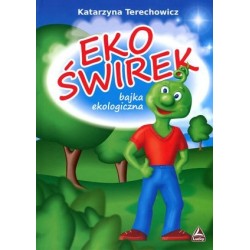 Ekoświrek. Bajka ekologiczna
