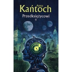 Przedksiężycowi. Tom 2