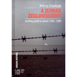 A jednak żeglowaliśmy....