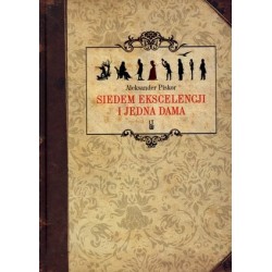 Siedem ekscelencji i jedna...