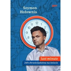 Last minute. 24 h...