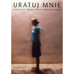 Uratuj mnie. Opowieść o...