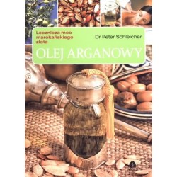 Olej arganowy. Lecznicza...