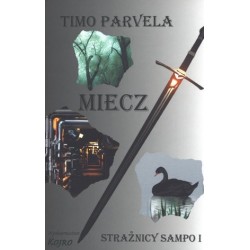 Miecz. Strażnicy Sampo....