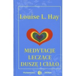 Medytacje leczące duszę i...