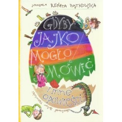 Gdyby jajko mogło mówić i...