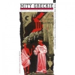 Mity greckie. Opowieści z...