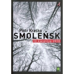 Smoleńsk 10 kwietnia 2010