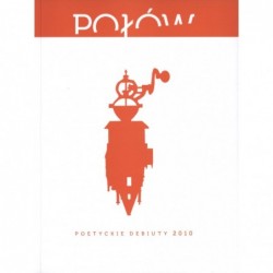 Połów. Poetyckie debiuty 2010