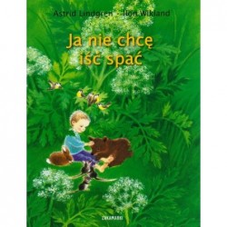 Ja nie chcę iść spać