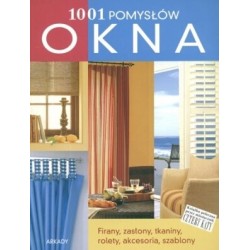 Okna. 1001 pomysłów