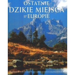 Ostatnie dzikie miejsca w...