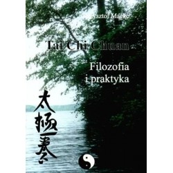 Tai Chi Chuan. Filozofia i...