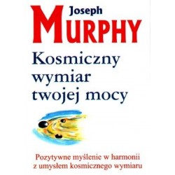 Kosmiczny wymiar twojej mocy