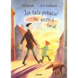 Jak tata pokazał mi...