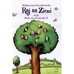 Raj na ziemi czyli rady nie...